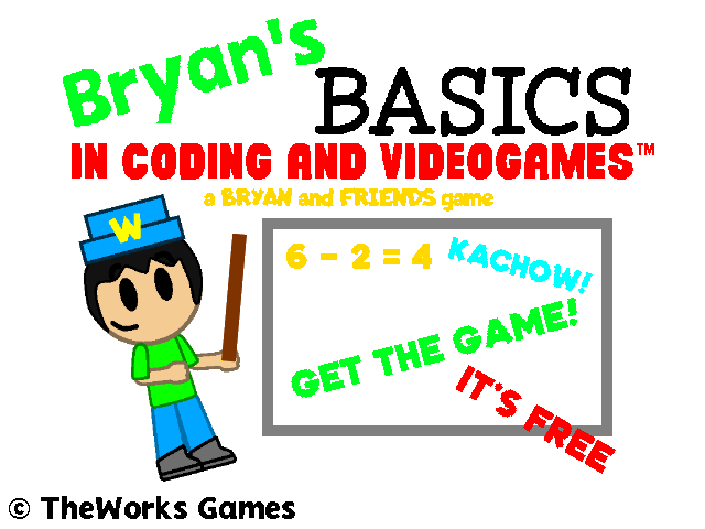 Cover image for Bryan's Basics in Coding and Videogames