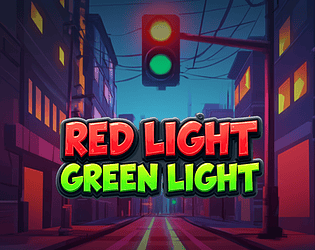 Red Light Green Light