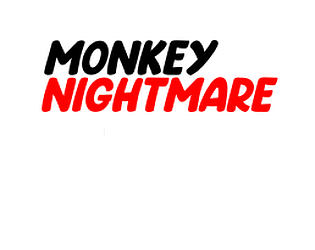 Monkey Nightmare