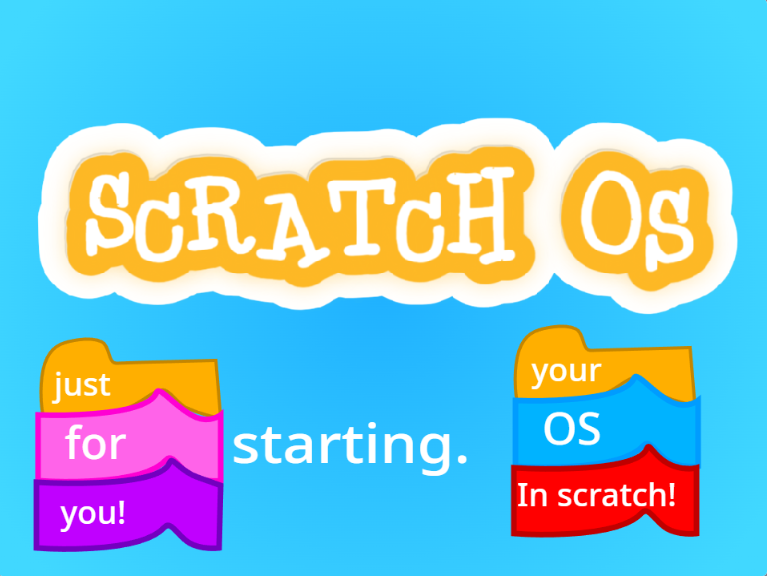 Scratch OS!