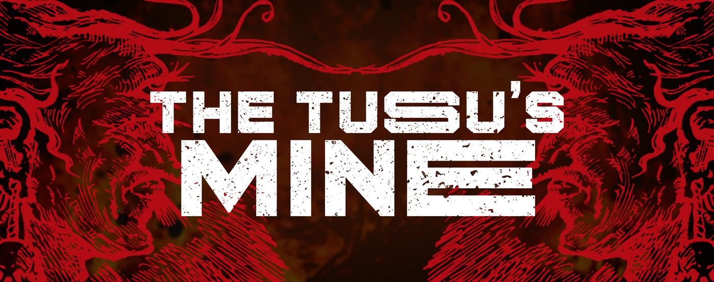 The Tusu's Mine