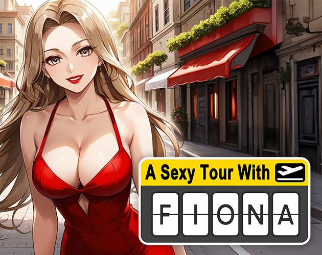 A Sexy Tour With : Fiona