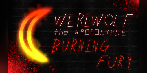 Cover image for Werewolf the Apocolypse: Burning Fury