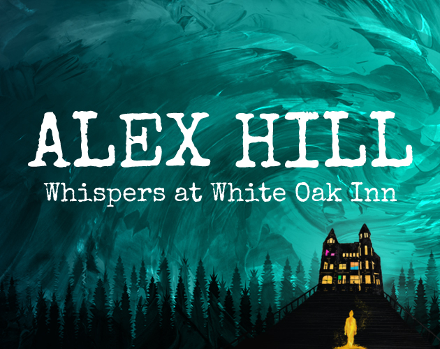 Cover image for Alex Hill: Whispers at White Oak Inn