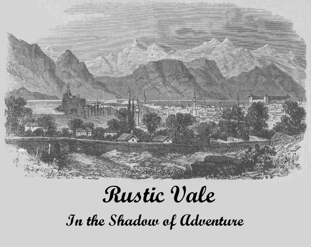 Rustic Vale: In The Shadow of Adventure