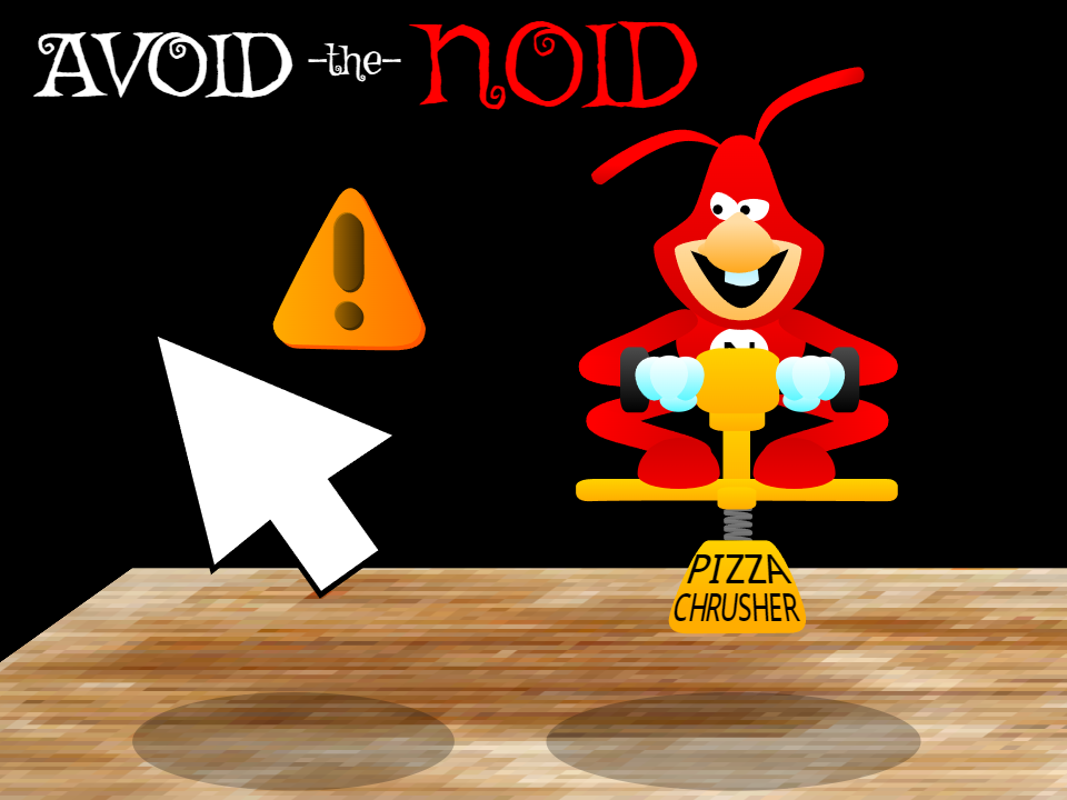 Avoid the Noid!