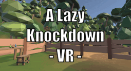 Cover image for A Lazy Knockdown - VR