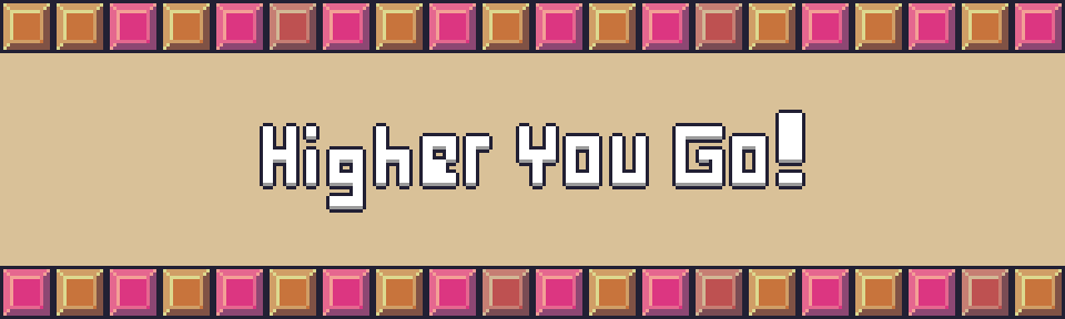 Higher You Go!