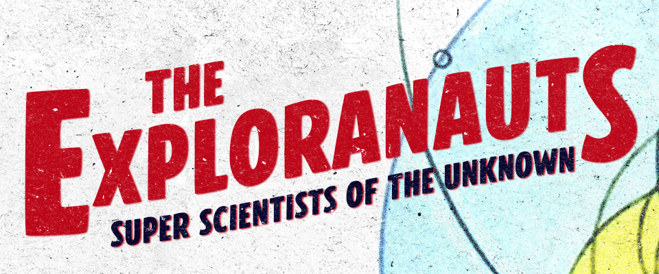 The Exploranauts
