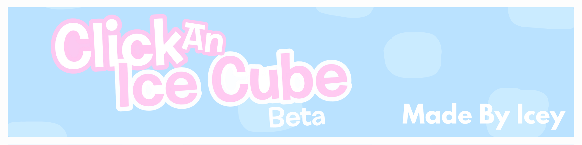 Click an Ice Cube (Beta)