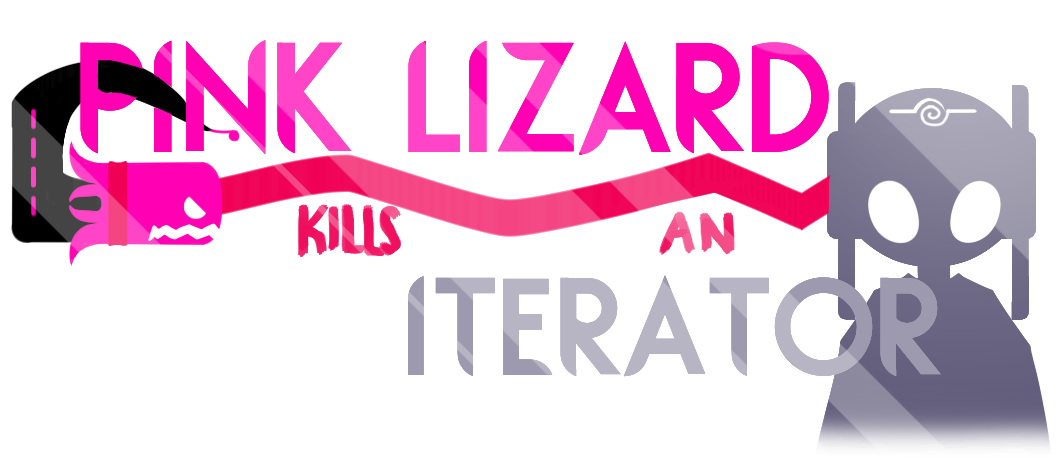 Pink Lizard Kills An Iterator