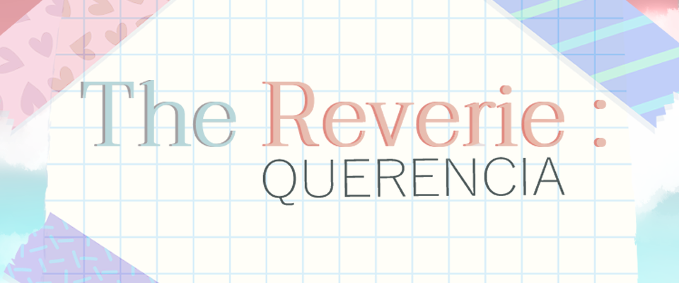 The Reverie: Querencia