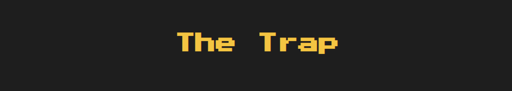 The Trap