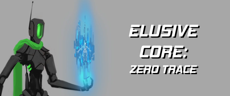 Elusive Core: Zero Trace