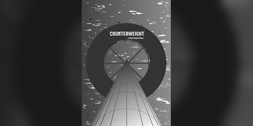 Cover image for Counterweight Tiny TTRPG Setting