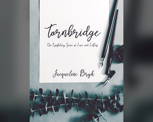 Tornbridge   - An epistolary game of love and letters. 