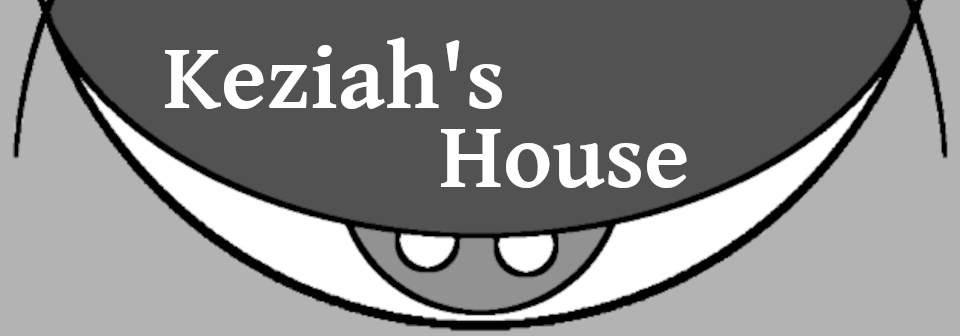 Keziah's House