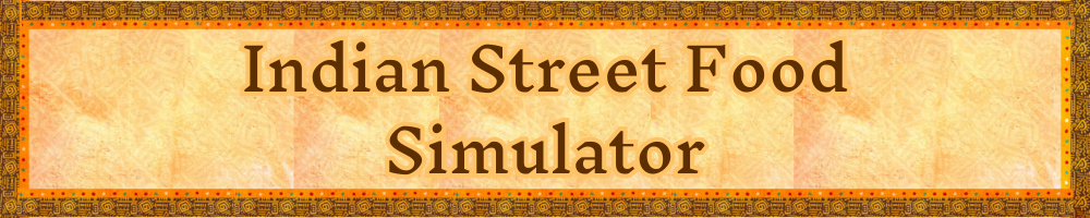 Indian Street Food Simulator