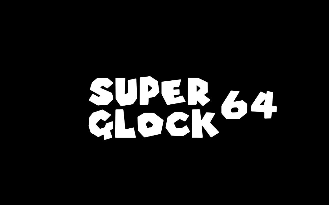 Super Glock 64