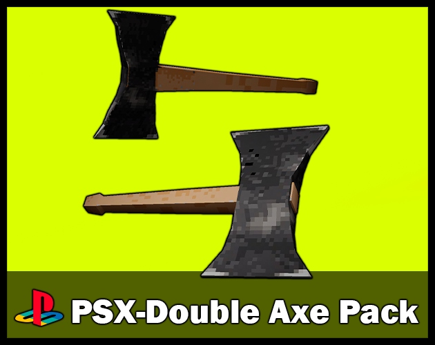 PSX-Style Double Axe Pack.