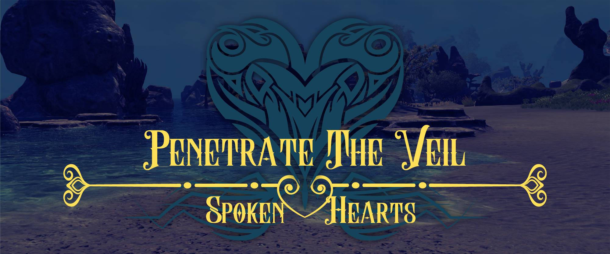 Penetrate the Veil [2]: Spoken Hearts