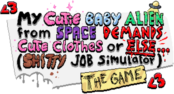 My Cutie Baby Alien From Space Demands Cute Clothes Or Else... (Shitty Job Simulator) The Game!