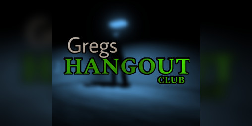 Cover image for Gregs Hangout Club [PROLOGUE]