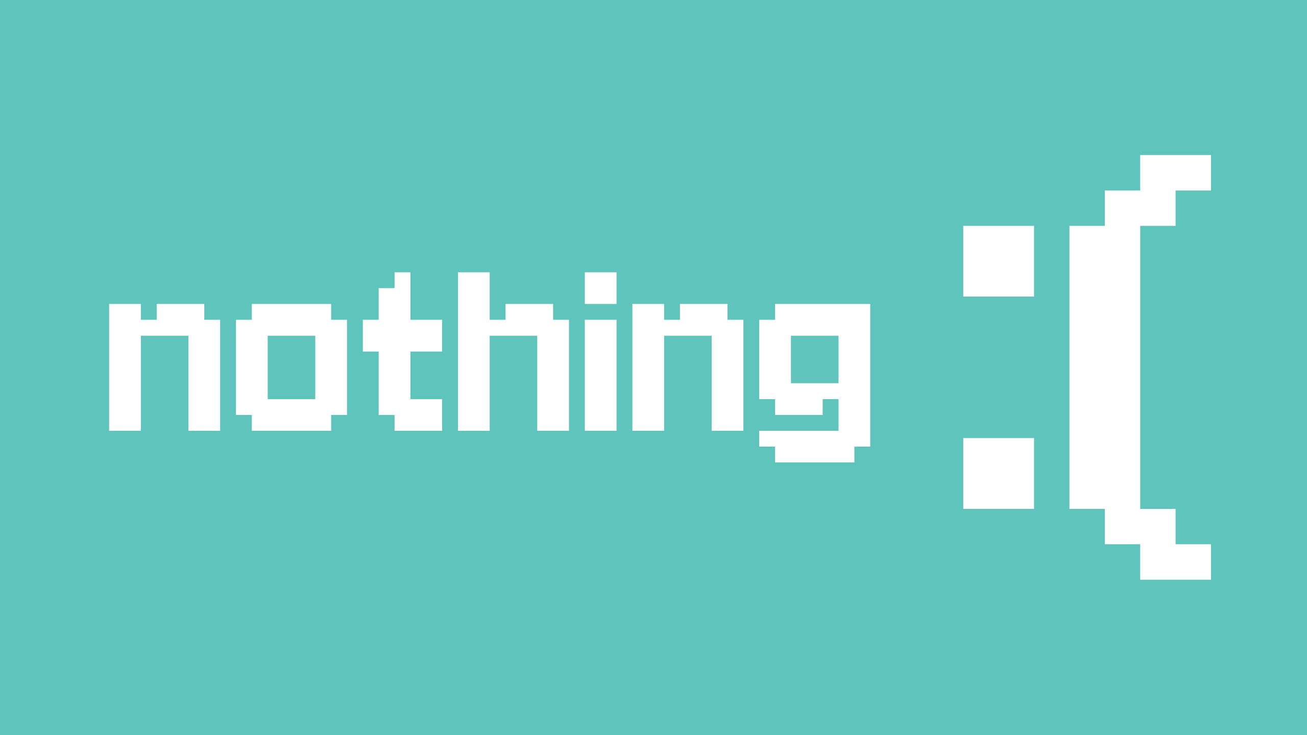 nothing :(