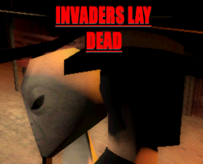 Invaders Lay Dead