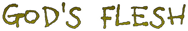 God's Flesh