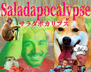 サラダポカリプス / Saladapocalypse