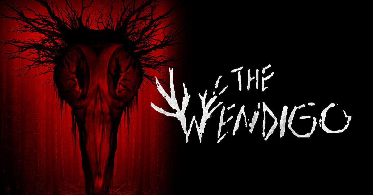 Watch carefully the Wendigo