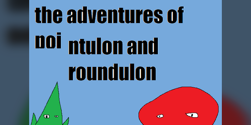 Cover image for The Adventures of Pointulon and Roundulon