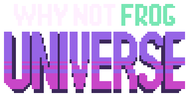 Why not Frog: Universe