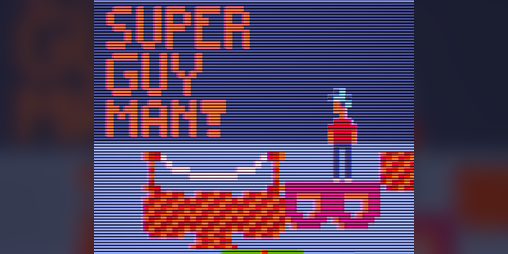 Cover image for SUPER GUY MAN!