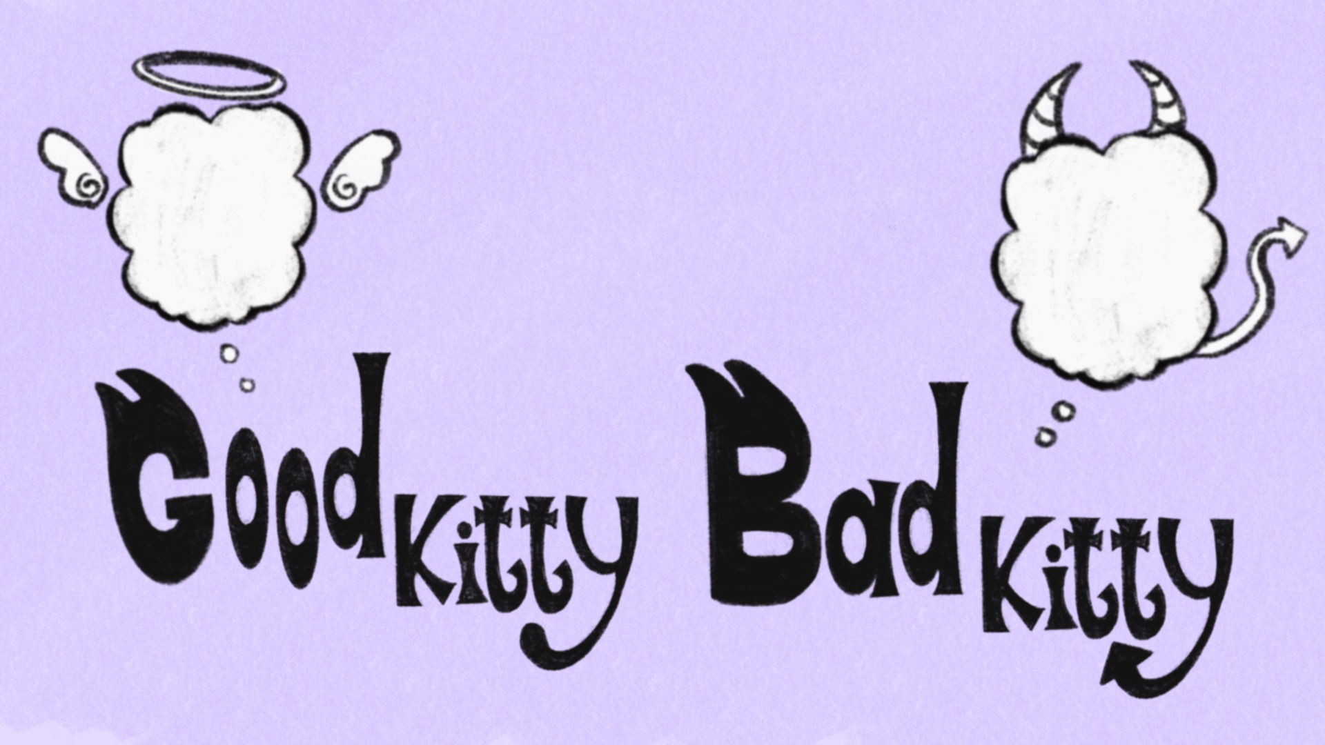 Good Kitty Bad Kitty