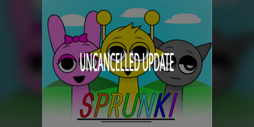 Cover image for Sprunki (UNCANCELLED UPDATE)