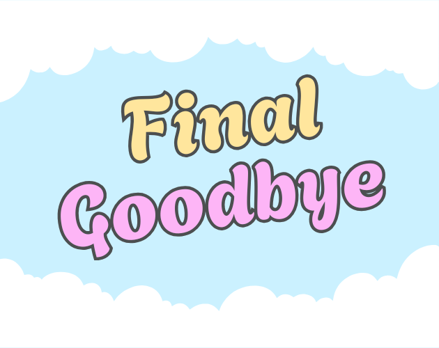Final Goodbye