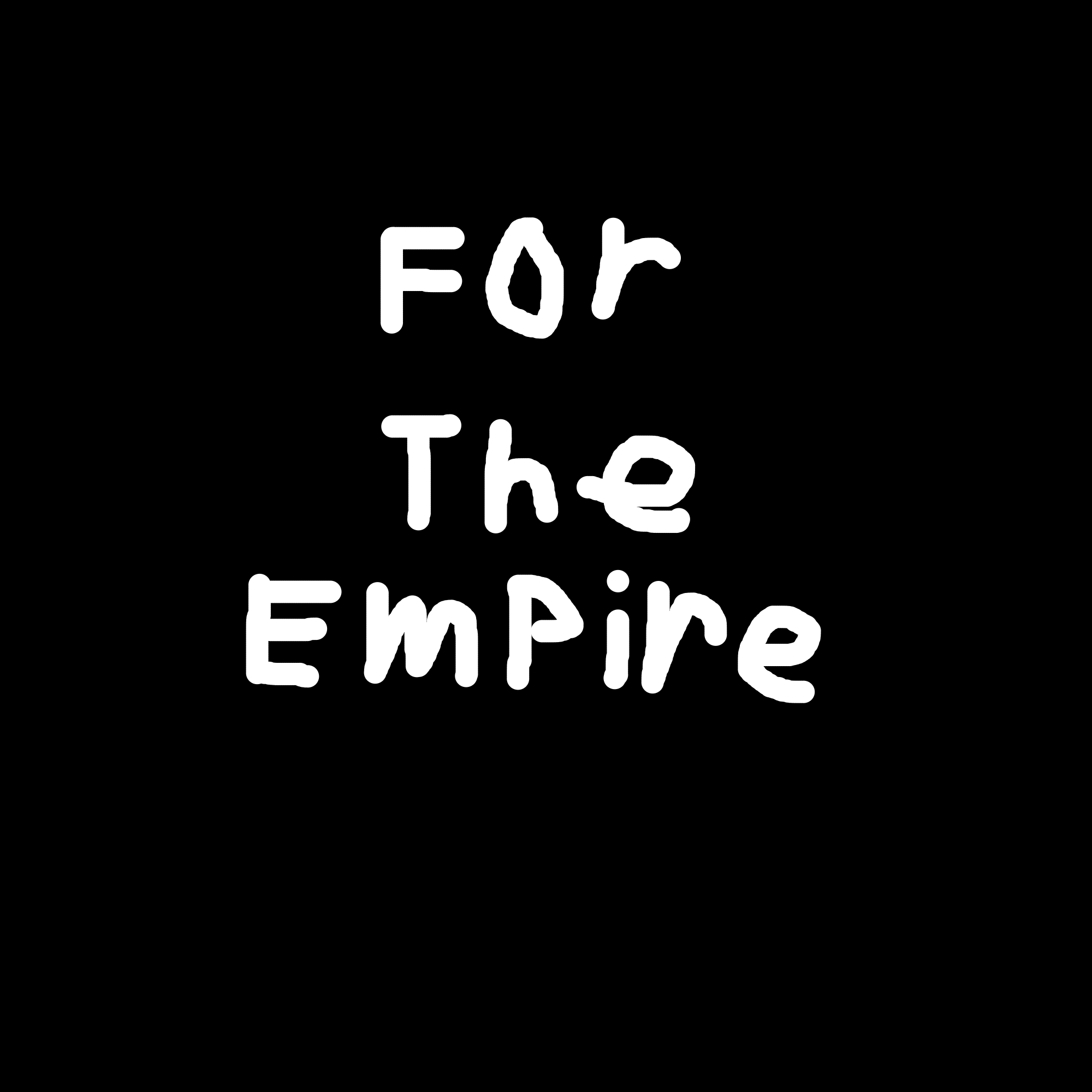 For The Empire!