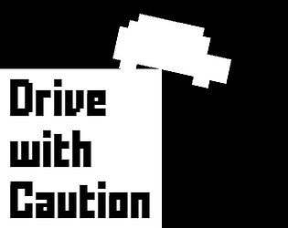 Drive with Caution