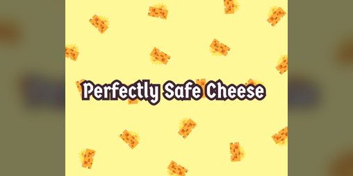 Cover image for Perfectly Safe Cheese