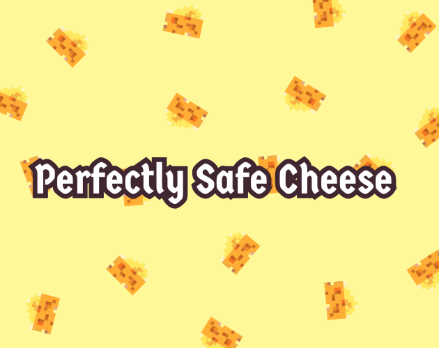 Cover image for Perfectly Safe Cheese