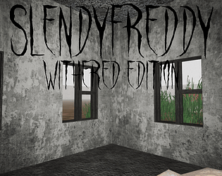 SlendyFreddy: Withered Edition