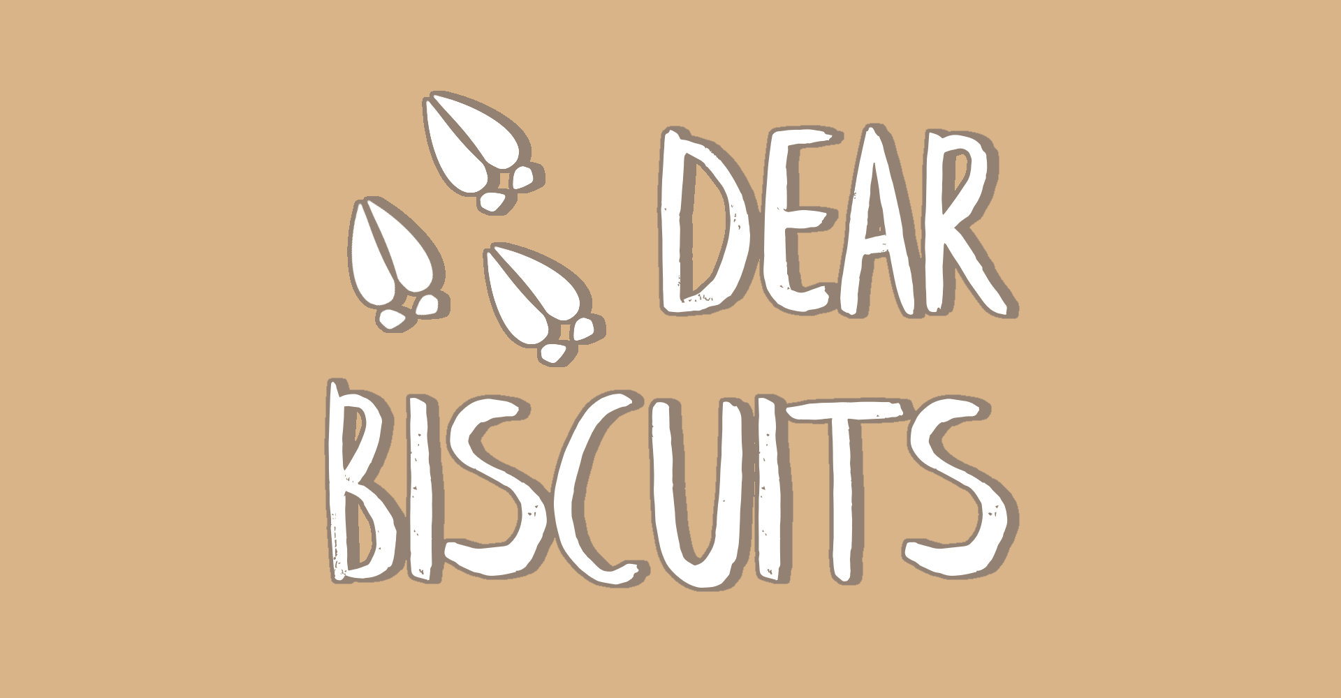 Dear Biscuits