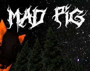 Mad pig