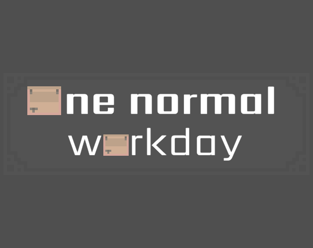 One Normal Workday