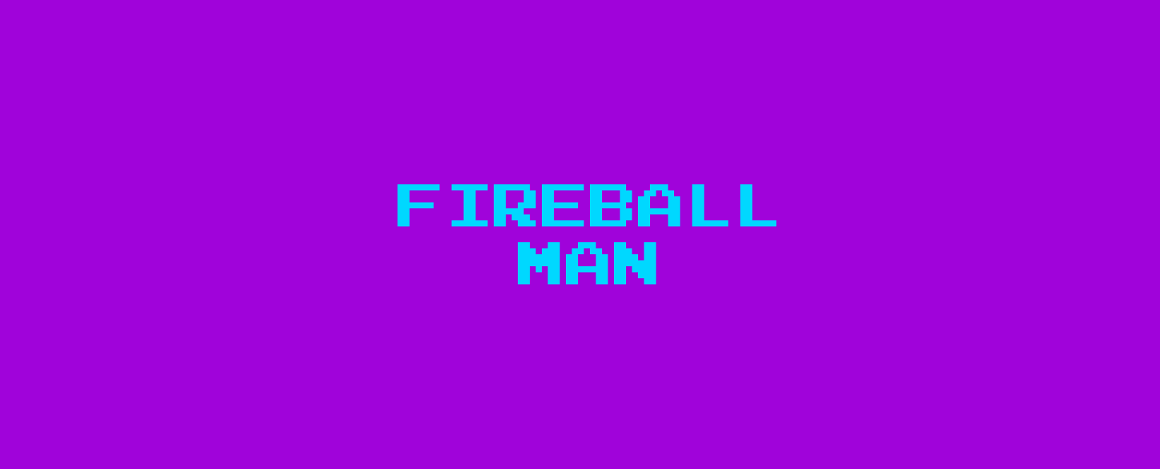 Fireball Man