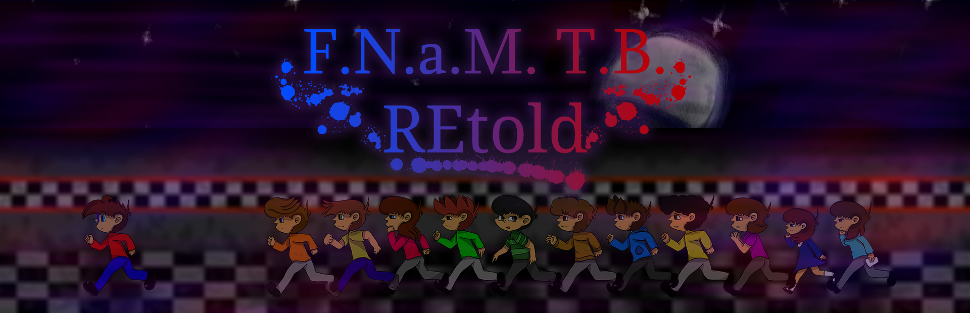 F.N.a.M. T.B. - REtold