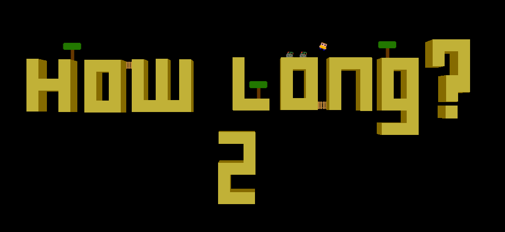 How Long? 2