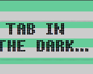 TAB IN THE DARK